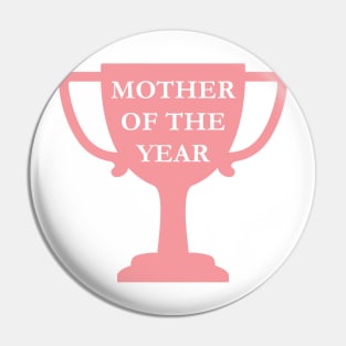 Mother of the year Pin