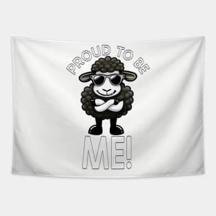 Black Sheep of the Family. Proud to Be Me - Black Sheep: Proudly Unique. Tapestry