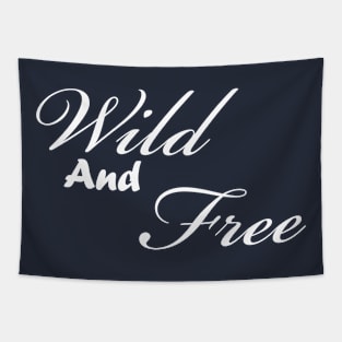 Wild and free Tapestry