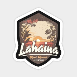 Lahaina Hawaii Maui Strong Support Magnet