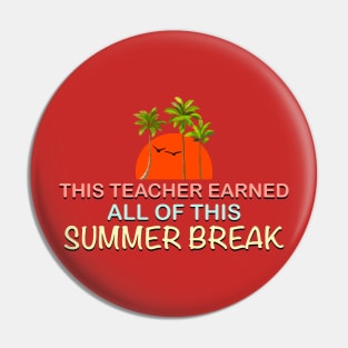 This teacher earned all of this summer break Pin