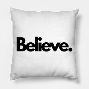 Believe trust single word minimalist T-Shirt Pillow