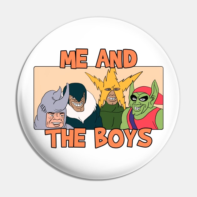 Me and the Boys Meme Pin by Barnyardy