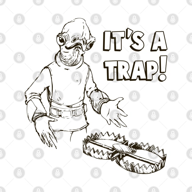 It's A Trap! by Chewbaccadoll