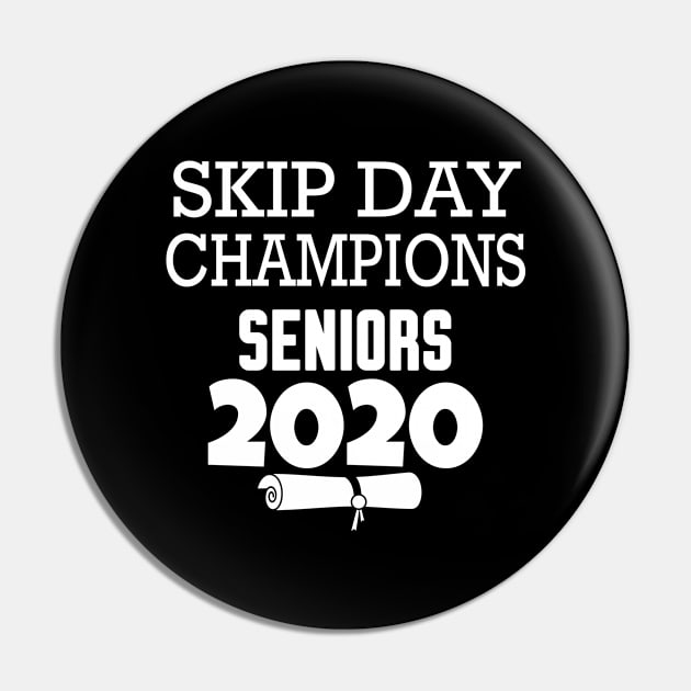 Skip Day Champions Senior 2020 Pin by WorkMemes