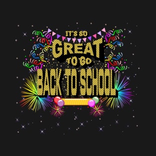 back to school - it's so great to go back to school - yellow T-Shirt