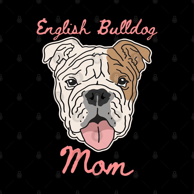 English Bulldog Mom | Dog Owner English Bulldogs by Streetwear KKS