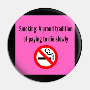 Quit Smoking Pin