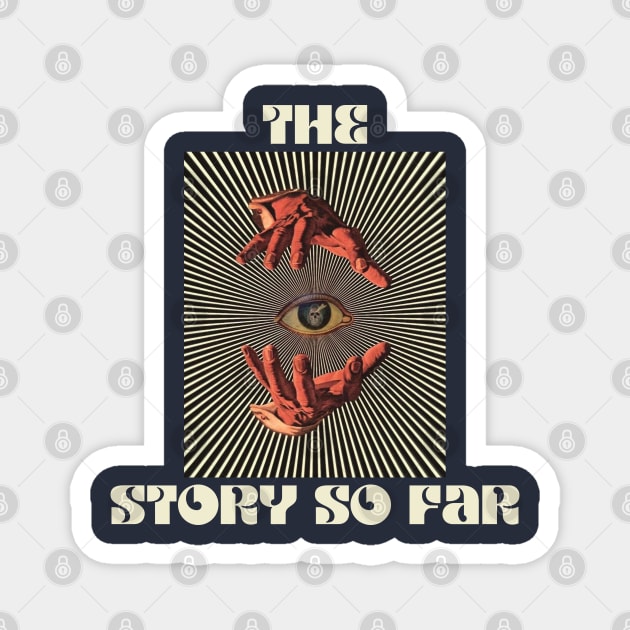 Hand Eyes The Story So Far Magnet by Kiho Jise