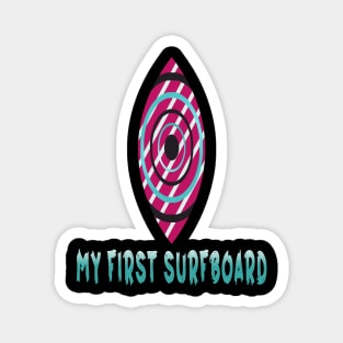 My First Surfboard Magnet