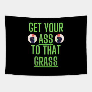 Get Your Ass To That Grass, Squat Technique Tapestry