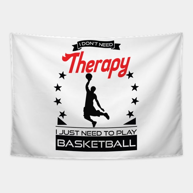 Basketball - Better Than Therapy Gift For Basketball Players Tapestry by OceanRadar