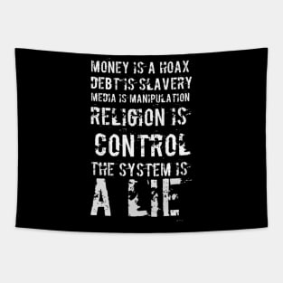 The system is a lie Tapestry