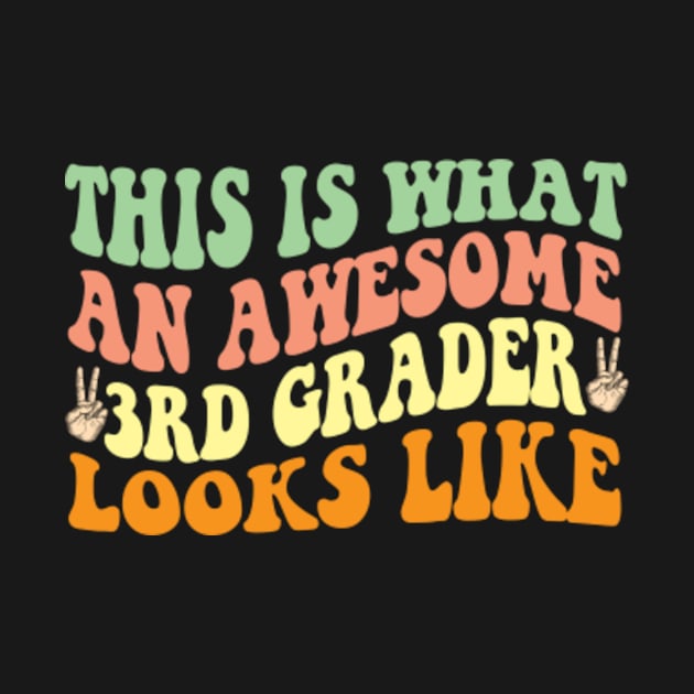 Groovy Retro This is what an Awesome 3rd Grader Looks Like Back To School by Kardio