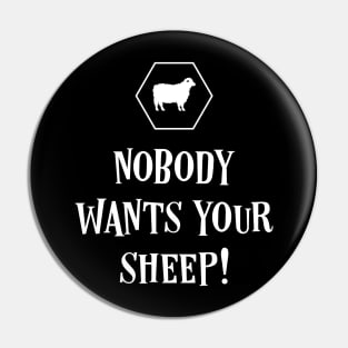 Nobody Wants Your Sheep Funny Boardgames Pin