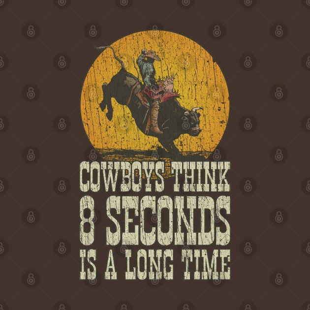 Cowboys Think 8 Seconds Is a Long Time 1992 by JCD666