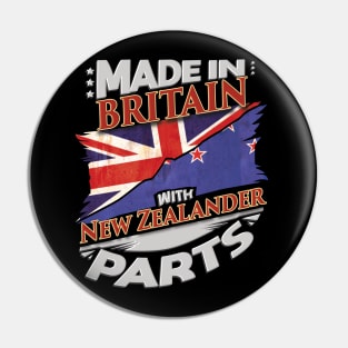 Made In Britain With New Zealander Parts - Gift for New Zealander From New Zealand Pin