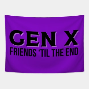 GEN X Friends 'Til the End Tapestry