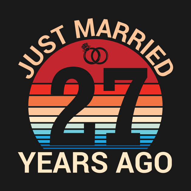 Just Married 27 Years Ago Husband Wife Married Anniversary by joandraelliot