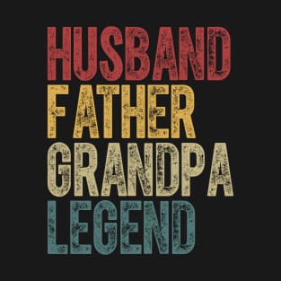 Husband Father Grandpa Legend T-Shirt