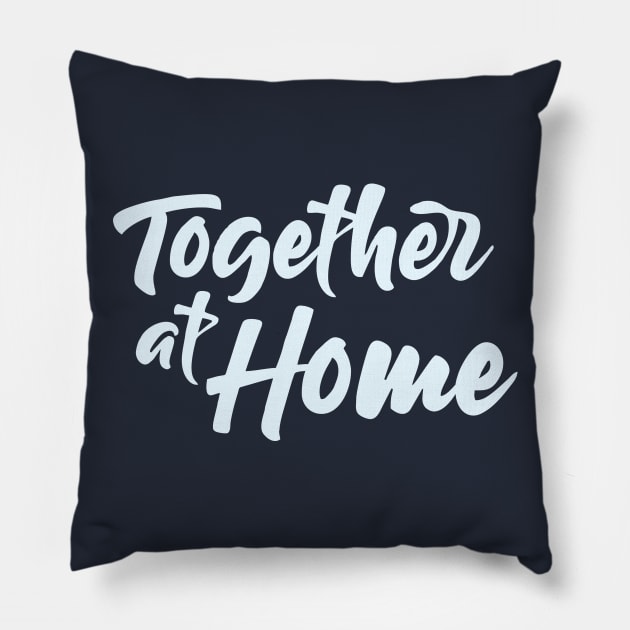 Together At Home / The Global World's every citizen supports each other / Stay Safe Pillow by Polokat