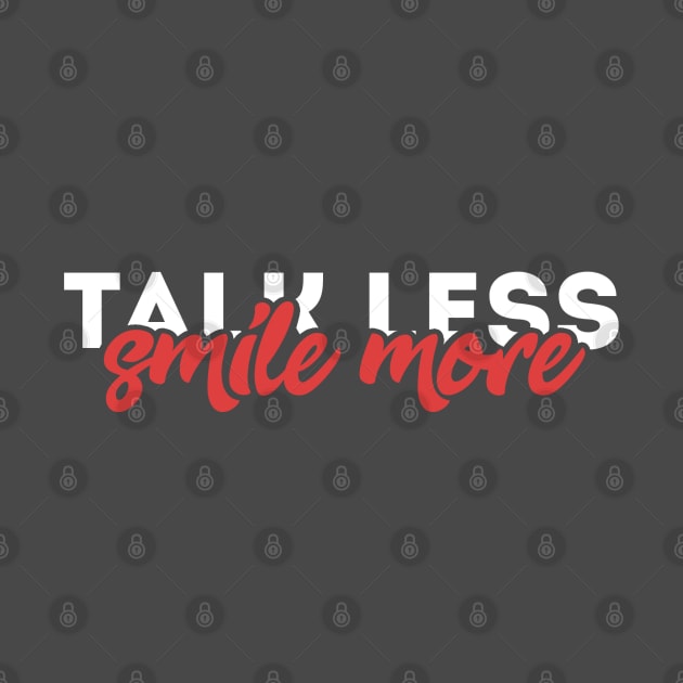 talk less, smile more by claudiolemos