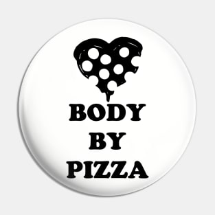 Body By Pizza Pin