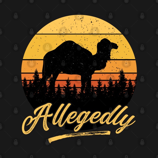 Allegedly Camel Desert Ship Retro Vintage Sunset Distressed by BadDesignCo