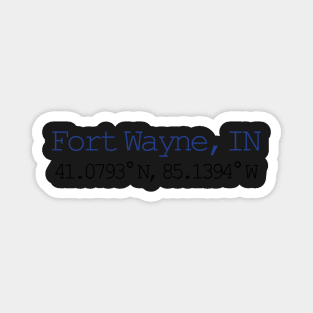 Fort Wayne, IN coordinates Magnet