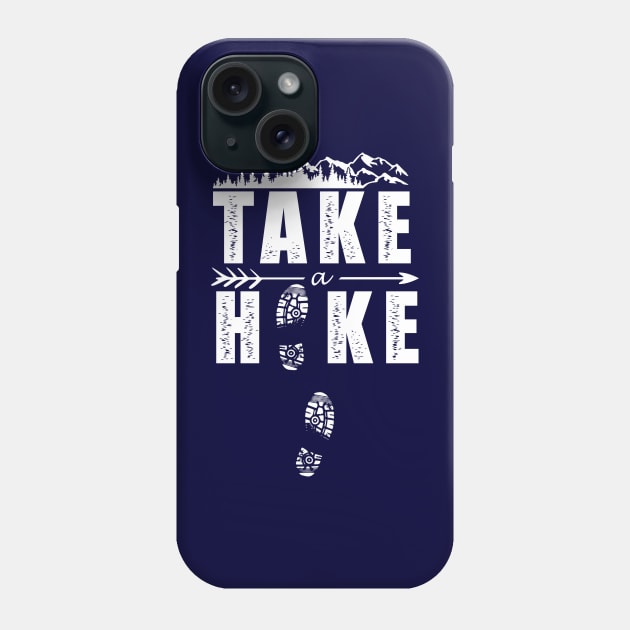 Take a Hike Phone Case by Kinetic Designs