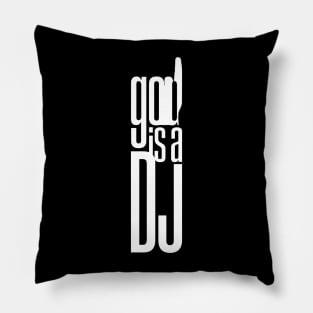 God Is a DJ Pillow