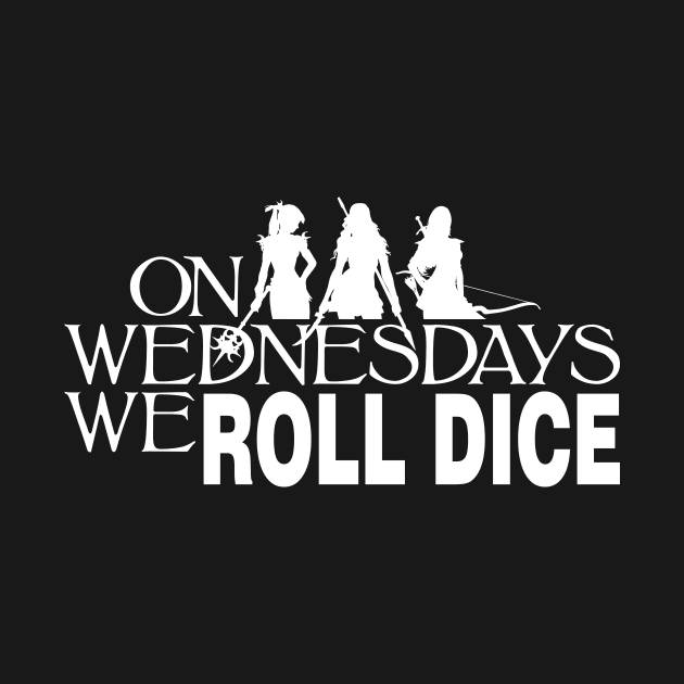 On Wednesdays We Roll Dice - White by TessandraFae