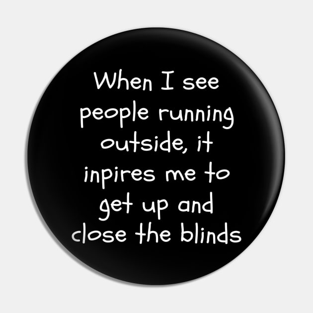 Funny I Don't Like To Run Or Exercise Pin by egcreations