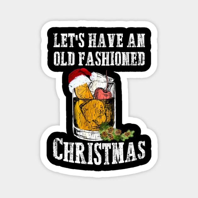 LET'S HAVE AN OLD FASHIONED CHRISTMAS Magnet by SamaraIvory