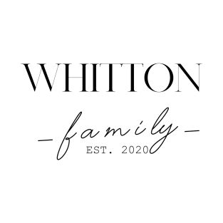 Whitton Family EST. 2020, Surname, Whitton T-Shirt