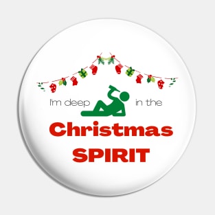 I'm deep in the Christmas spirit Pin