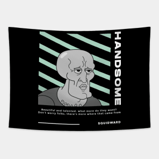 SQUIDWARD TENTACLES HANDSOME - Streetwear Style Tapestry