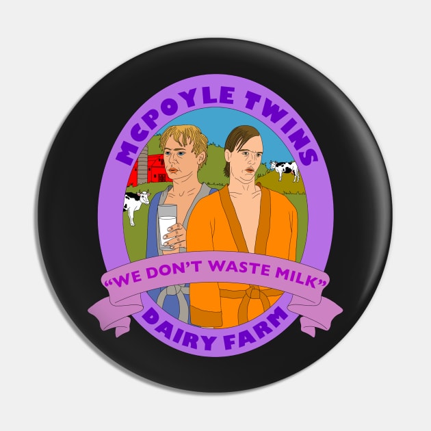 McPoyle Twins Dairy Farm Pin by motelgemini