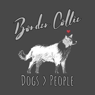 Border Collies - Dogs > People T-Shirt