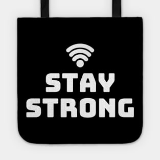 Stay Strong Tote