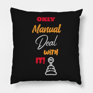 Only Manual Deal With It Pillow