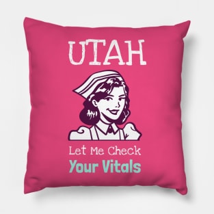 Utah Let Me Check Your Vitals Pillow