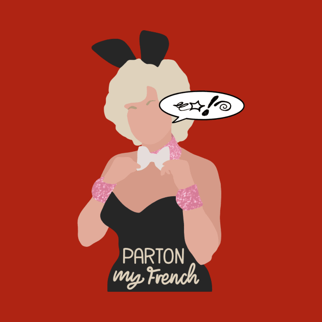 Parton my French by Thrifted Burrow