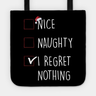 Nice Naughty I Regret Nothing Christmas List Tote