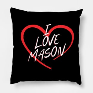 I Love Mason Pillow