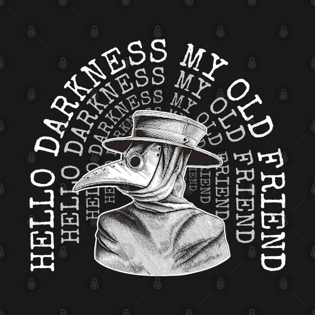 Plague Doctor - Hello Darkness My Old Friend by Kudostees