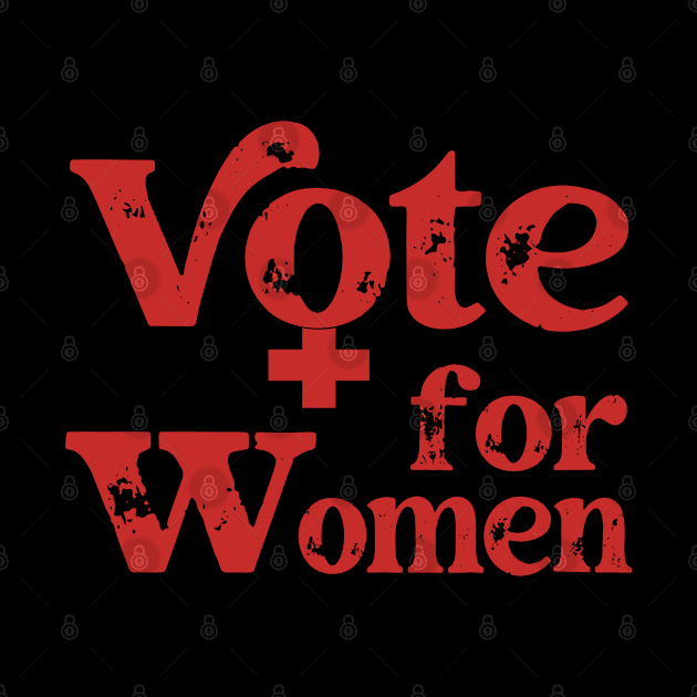 Feminist - Vote For Women by Pridish