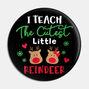 Womens I Teach The Cutest Little Reindeers Teacher Christmas Xmas Pin