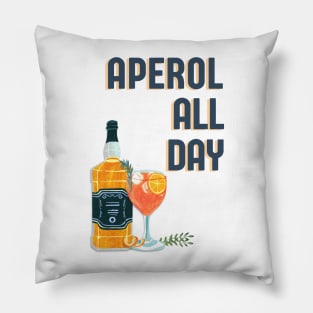 Aperol all day funny cocktail quote Pillow