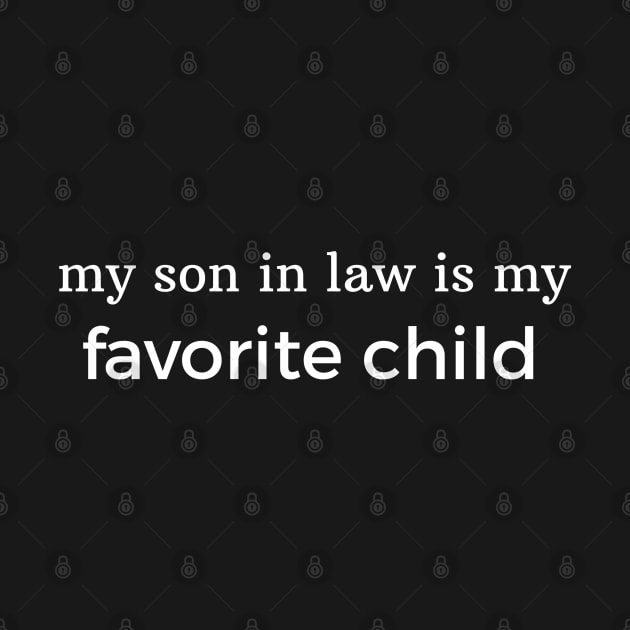 My Son In Law Is My Favorite Child by Brono